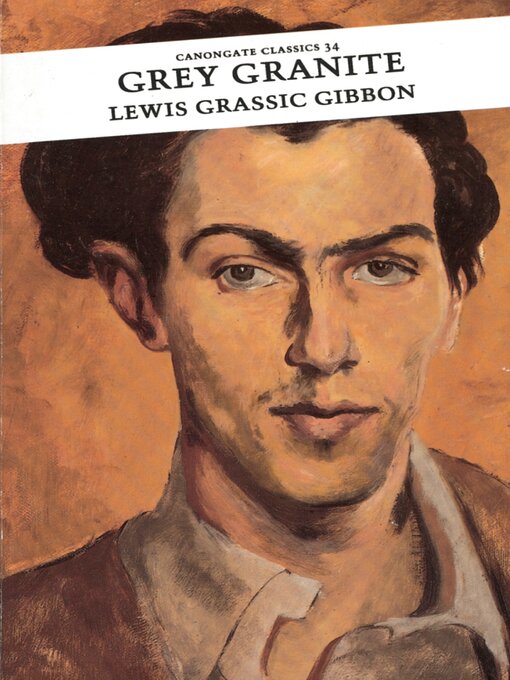 Title details for Grey Granite by Lewis Grassic Gibbon - Available